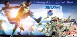 hướng dẫn nạp rút tiền CMD368
