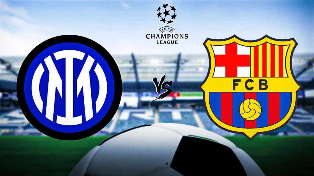 Bán kết lượt về Inter vs Barcelona - Champion League 24/25